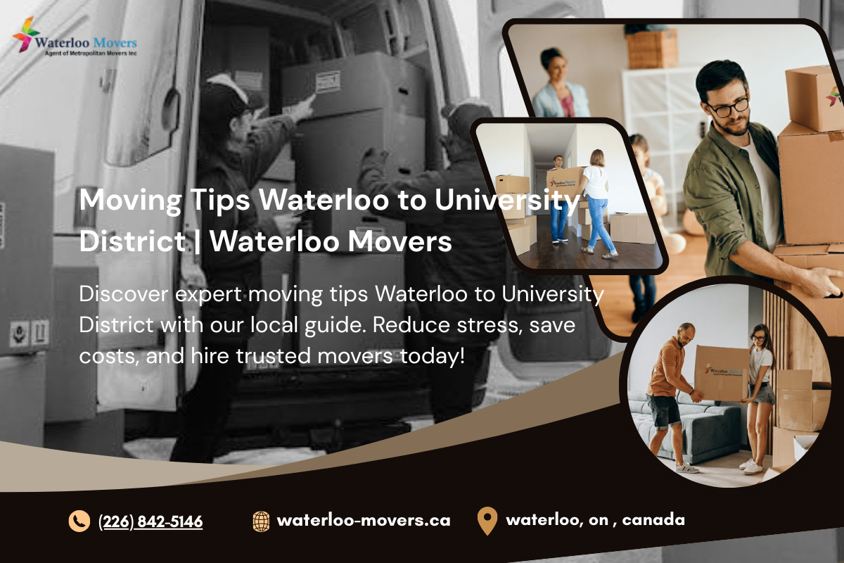 moving tips Waterloo to University District