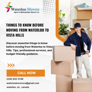 things to know before moving from Waterloo to Vista Hills