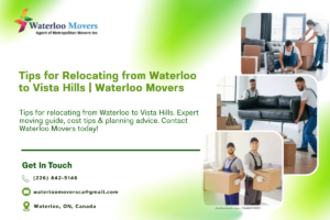 tips for relocating from Waterloo to Vista Hills