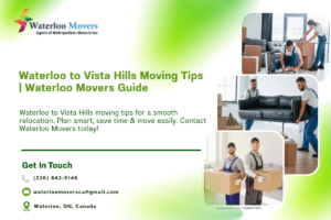 waterloo to Vista Hills moving tips